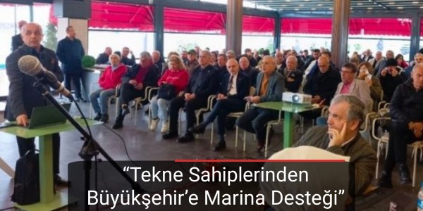 Tekne Sahiplerinden Büyükşehir’e Marina Desteği